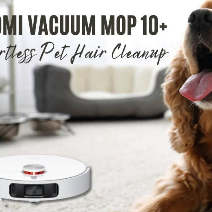Xiaomi Vacuum Mop X10+: The Ultimate Cleaning Solution for Pet-Friendly Homes - Jungle Aquatics Pet Superstore