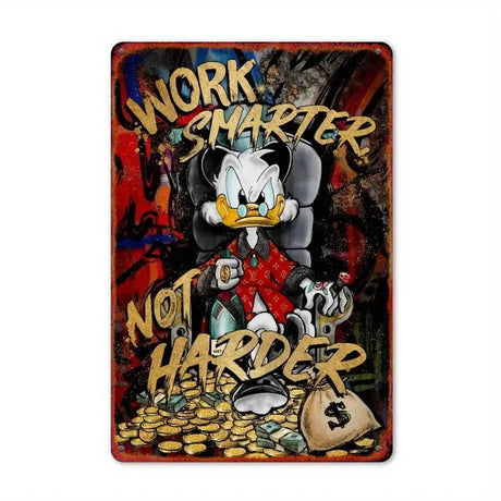 Disney Scrooge McDuck metal sign with 'Work Smarter Not Harder' quote, colorful graffiti design, and money theme.